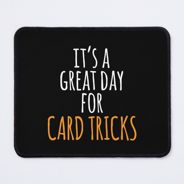 Item preview, It's a Great Day for Card Tricks designed and sold by kindxinn.