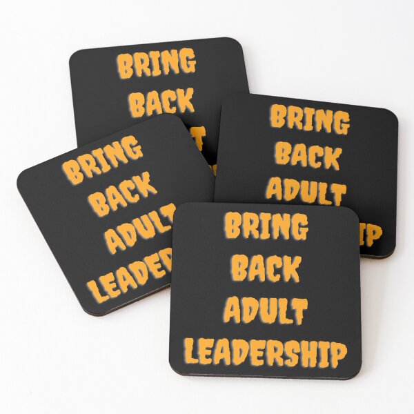 Item preview, Bring Back Adult Leadership designed and sold by Javamba.