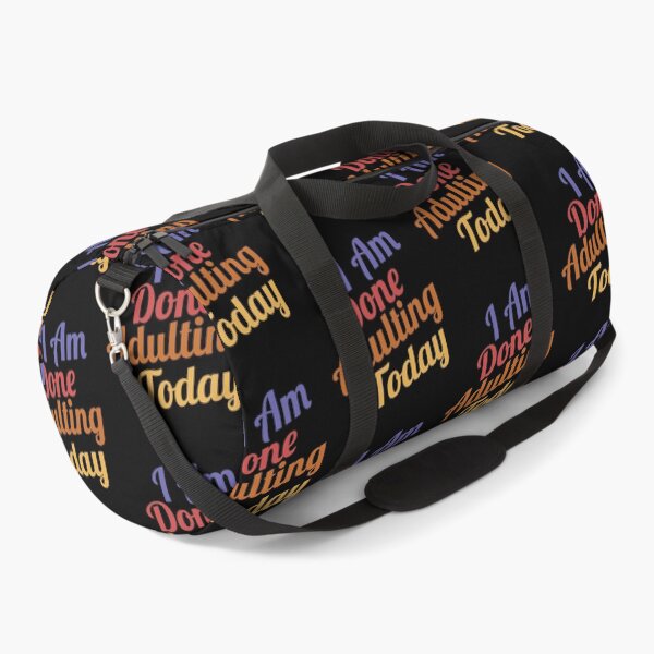 Item preview, I Am Done Adulting Today Humor sarcastic Gift funny Cool Saying For Women Men designed and sold by pedrored369.