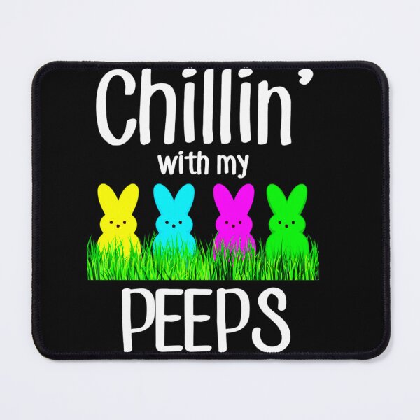 Item preview, Chillin with my peeps designed and sold by pnkpopcorn.