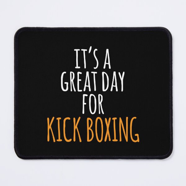 Item preview, It's a Great Day for Kick Boxing designed and sold by kindxinn.