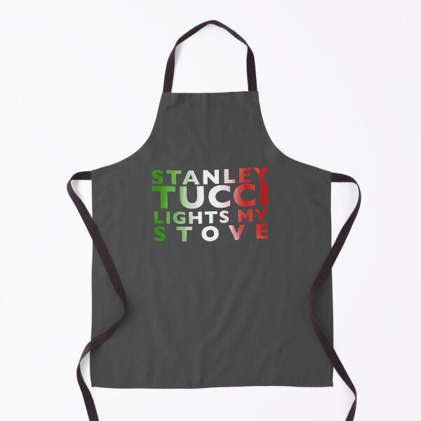 Item preview, Stanley Tucci Lights My Stove designed and sold by goforsam.