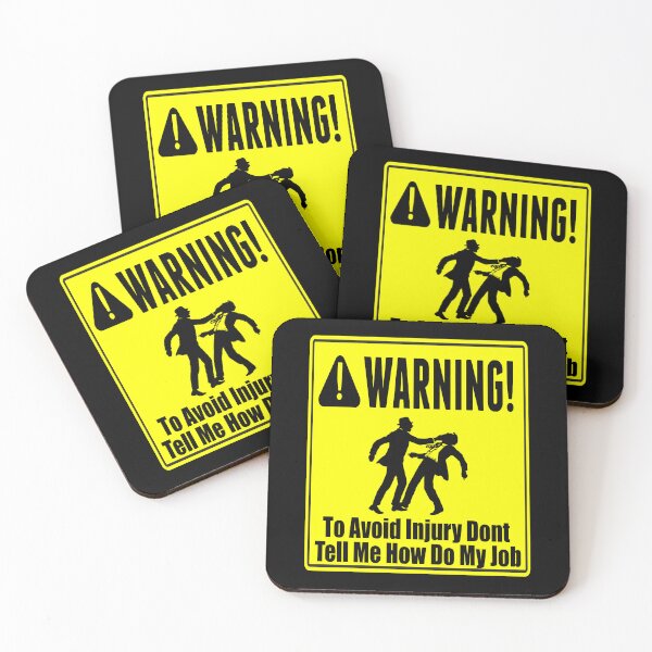 Item preview,  To Avoid Injury Dont Tell Me How Do My Job designed and sold by printhappy4you.