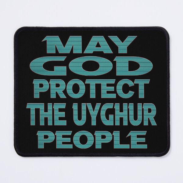 Item preview,   MAY GOD PROTECT THE UYGHUR PEOPLE. designed and sold by Ralek.