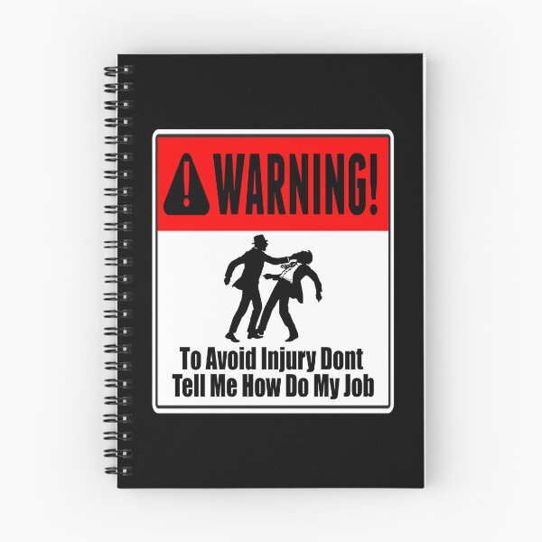 Item preview, To Avoid Injury Dont Tell Me How Do My Job designed and sold by printhappy4you.
