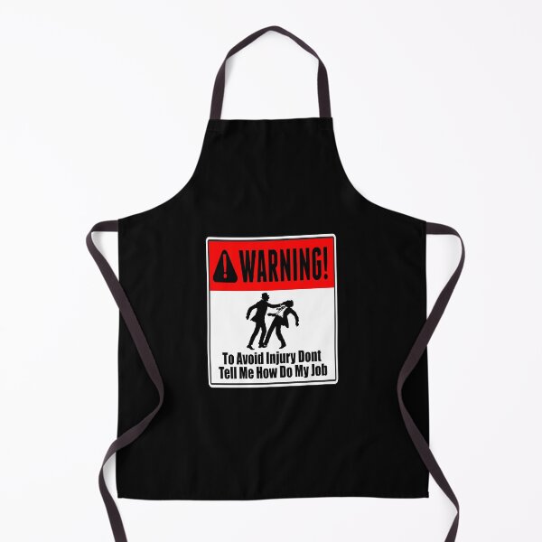 Item preview, To Avoid Injury Dont Tell Me How Do My Job designed and sold by printhappy4you.