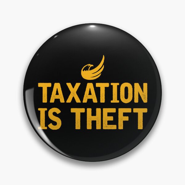 Item preview, Taxation is theft designed and sold by iskapa.