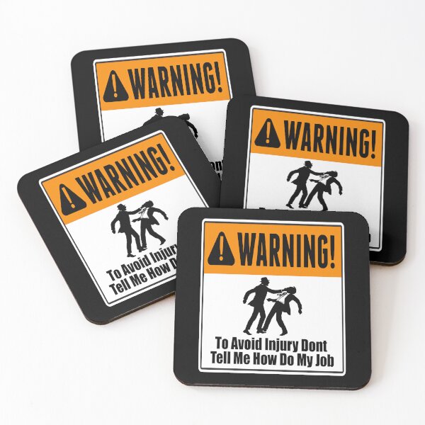 Item preview, To Avoid Injury Dont Tell Me How Do My Job designed and sold by printhappy4you.