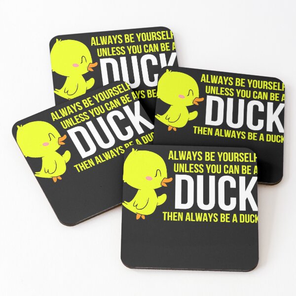 Item preview, Always Be Yourself Unless You Can Be A Duck Duck Lovers Motivational Stuff Best Motivational Quotes designed and sold by WALID65.