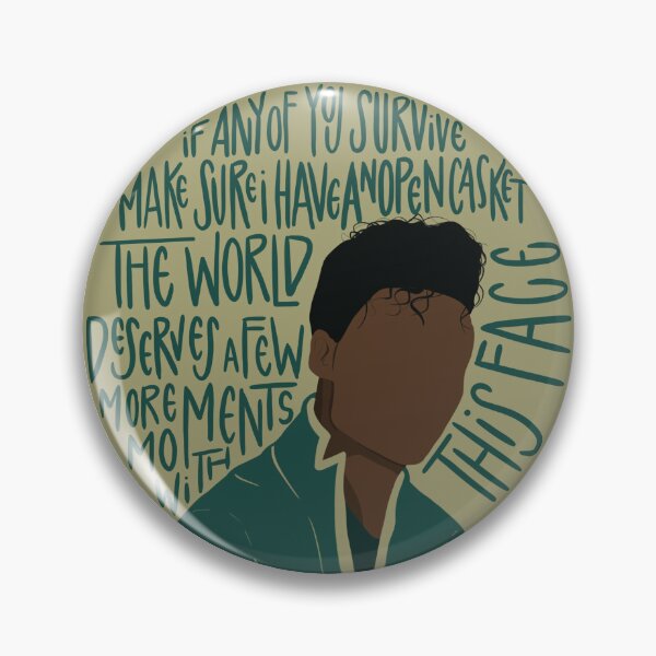 Item preview, Jesper Fahey: if any of you survive, make sure i have an open casket. the world deserves a few more moments with this face. (Six of Crows) designed and sold by thewarofart.