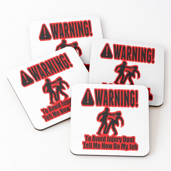 Item preview, Copy of To Avoid Injury Dont Tell Me How Do My Job designed and sold by printhappy4you.