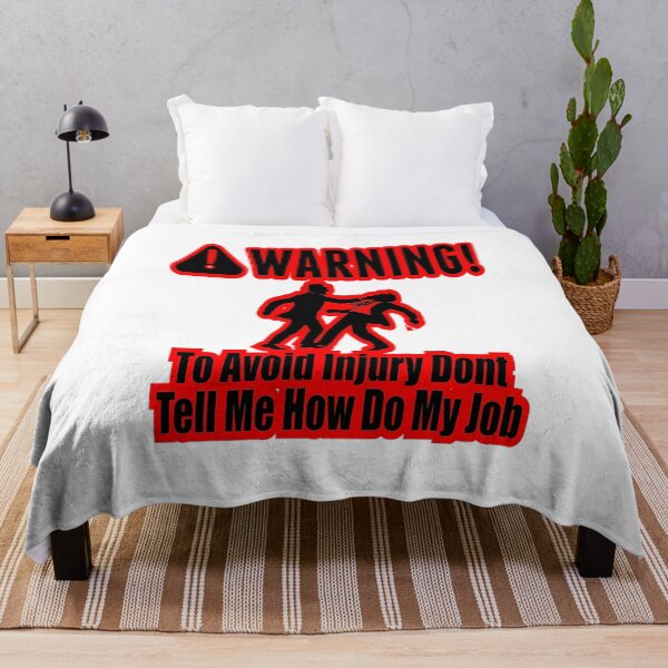 Item preview, Copy of To Avoid Injury Dont Tell Me How Do My Job designed and sold by printhappy4you.