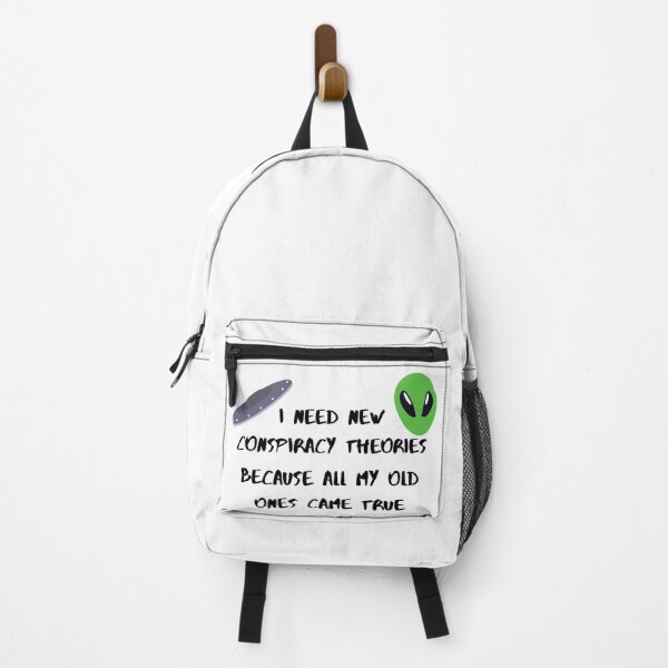 Item preview, I need new conspiracy theories because all my old ones came true ufo and alien designed and sold by Cora Gregory.
