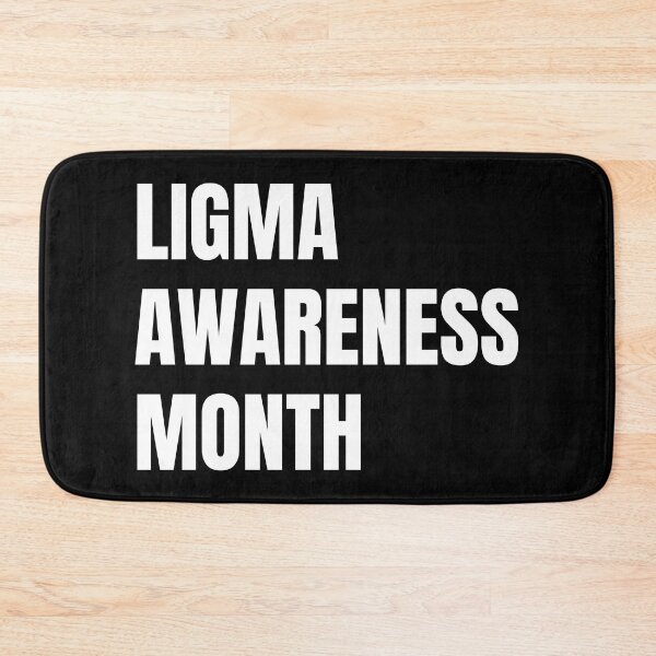Item preview, Ligma Awareness Month Meme Humor Funny designed and sold by EllConApparel.