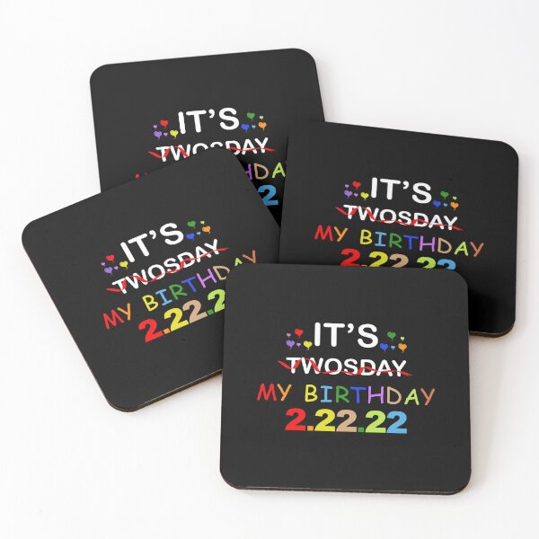 Item preview, it's twosday my birthday 2 22 22 designed and sold by DN Shop ★★★★★.