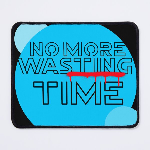 Item preview, NO MORE WASTING TIME ESSENTIAL T-SHIRT designed and sold by SuccessfulVibes.