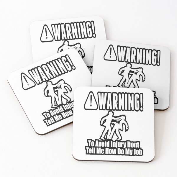 Item preview, To Avoid Injury Dont Tell Me How Do My Job designed and sold by printhappy4you.
