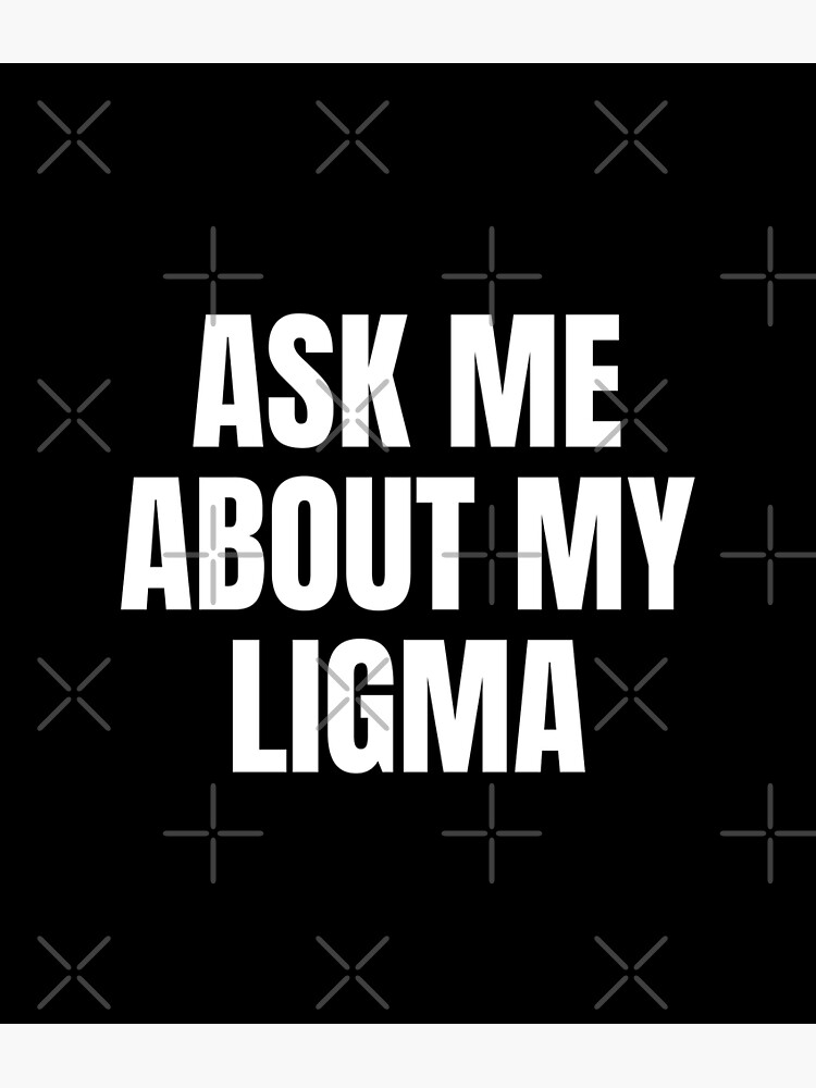 Ligma Joke Wall Art for Sale