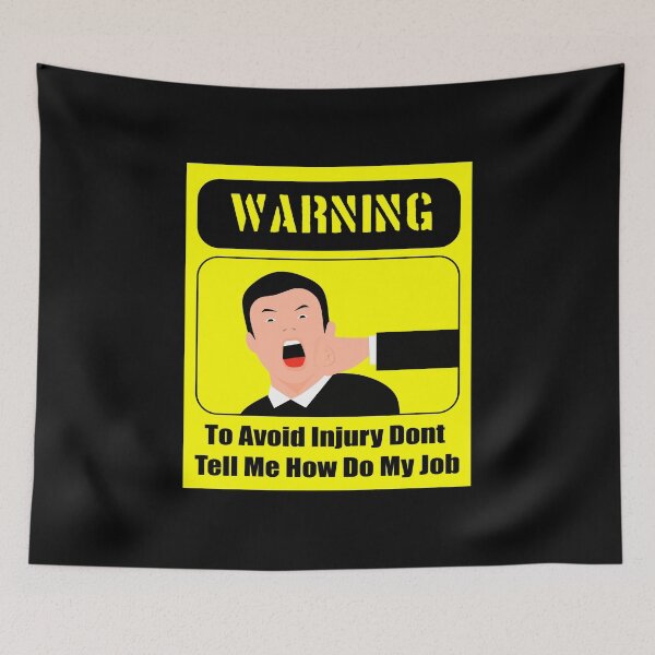 Item preview, To Avoid Injury Dont Tell Me How Do My Job designed and sold by printhappy4you.