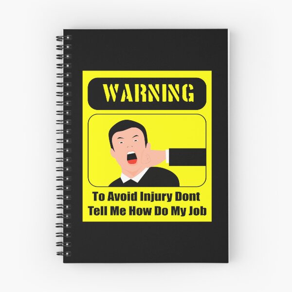 Item preview, To Avoid Injury Dont Tell Me How Do My Job designed and sold by printhappy4you.