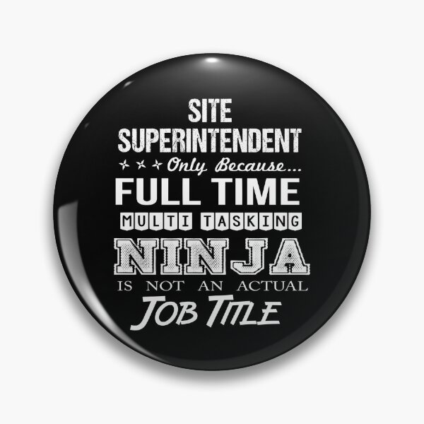 Item preview, Site Superintendent T Shirt - Ninja Job Gift Item Tee designed and sold by ritterdick.