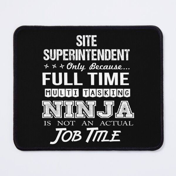 Item preview, Site Superintendent T Shirt - Ninja Job Gift Item Tee designed and sold by ritterdick.