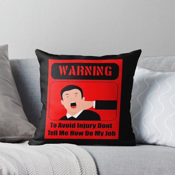 Item preview, To Avoid Injury Dont Tell Me How Do My Job designed and sold by printhappy4you.