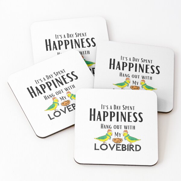 Item preview, Funny LoveBird quotes,Happines I'ts a day spent Hang out With my LoveBird ,happy quotes designed and sold by behappysiempre.