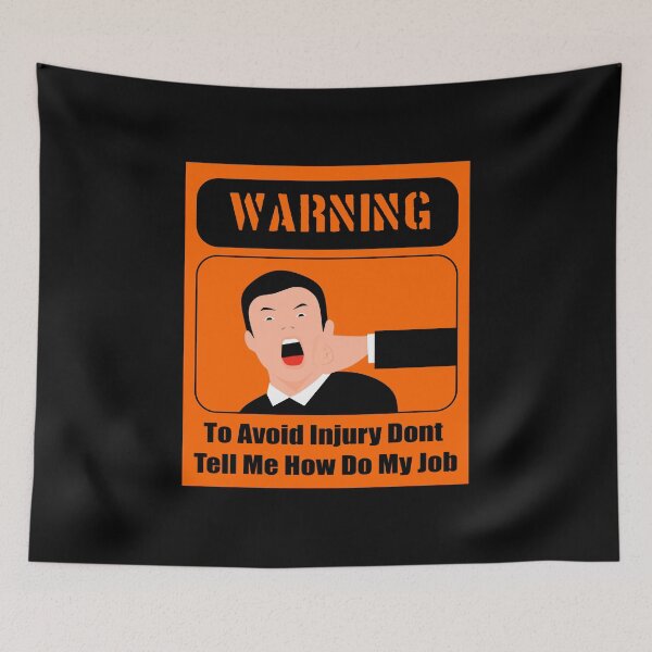 Item preview, To Avoid Injury Dont Tell Me How Do My Job designed and sold by printhappy4you.