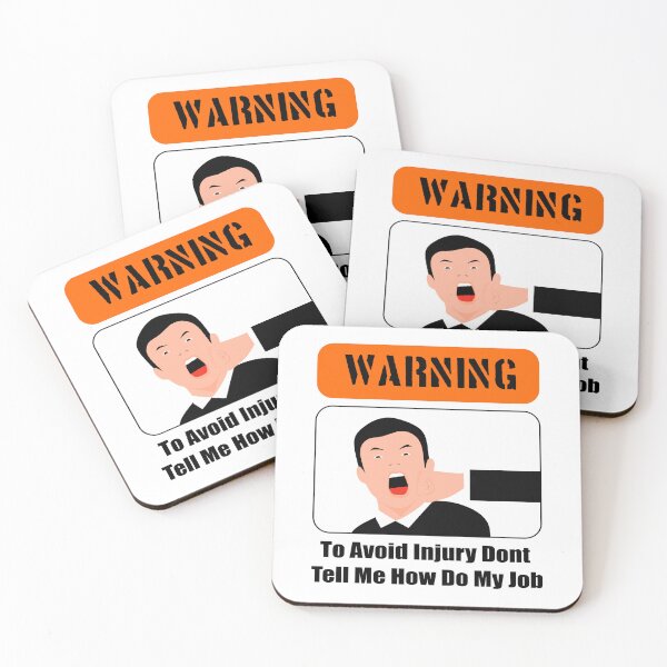 Item preview, To Avoid Injury Dont Tell Me How Do My Job designed and sold by printhappy4you.