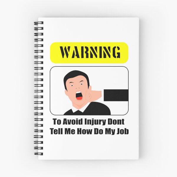 Item preview, To Avoid Injury Dont Tell Me How Do My Job designed and sold by printhappy4you.