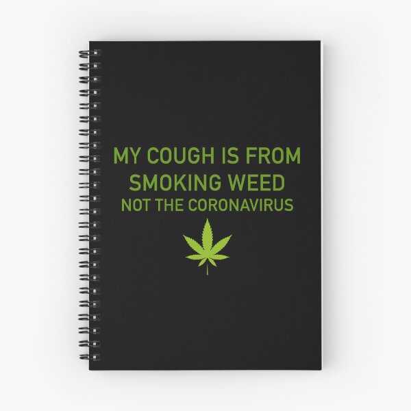 Item preview, My cough is from smoking weed, not the coronavirus designed and sold by ArtAndDesignA.
