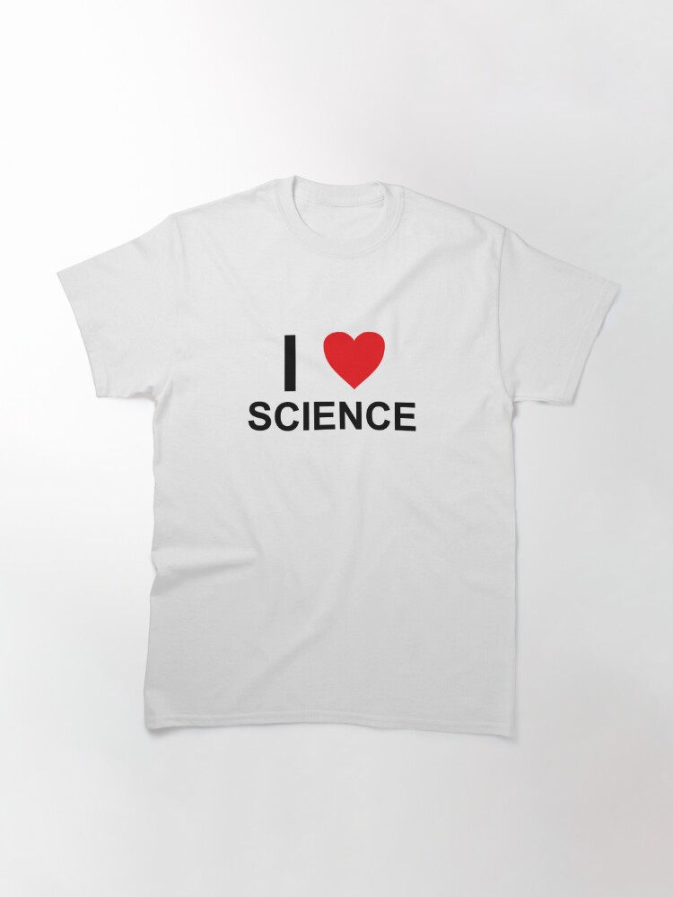 I Heart Science I Love Science T Shirt By Resistnow Redbubble