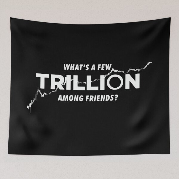 Item preview, Crypto - What's a few trillion among friends ? designed and sold by ArtAndDesignA.
