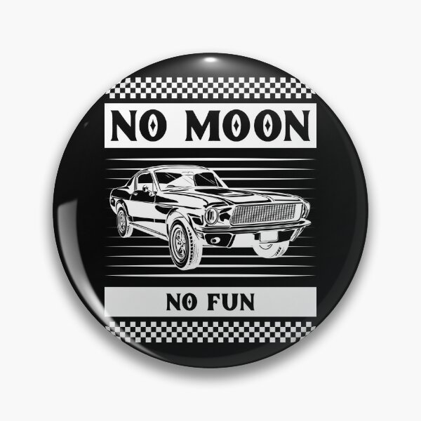 Item preview, No Moon No Fun designed and sold by JABG-01.