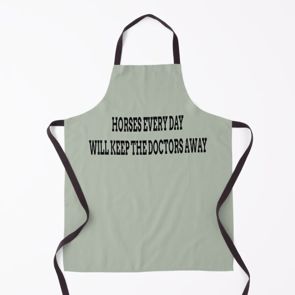 Item preview, Horses every day will keep the doctors away designed and sold by PICbyFemke.