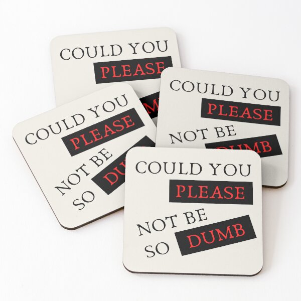 Item preview, Could You Please Not Be So Dumb Mug designed and sold by trendingatees.