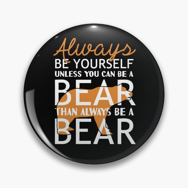 Item preview, Bear Quote Funny Quote Inspirational Bear Lover Quote Cute Slogan designed and sold by sillyquestions.