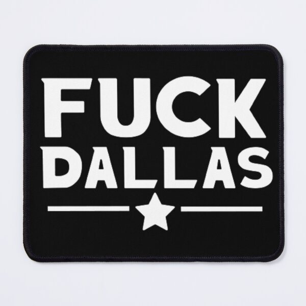 Item preview, Fuck Dallas  designed and sold by AYACHI90.