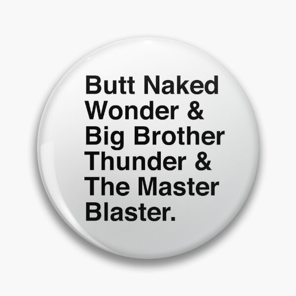 Item preview, Butt Naked Wunda & Big Brutha Thunda & the Masta Blasta (black) designed and sold by TextualDeviancy.