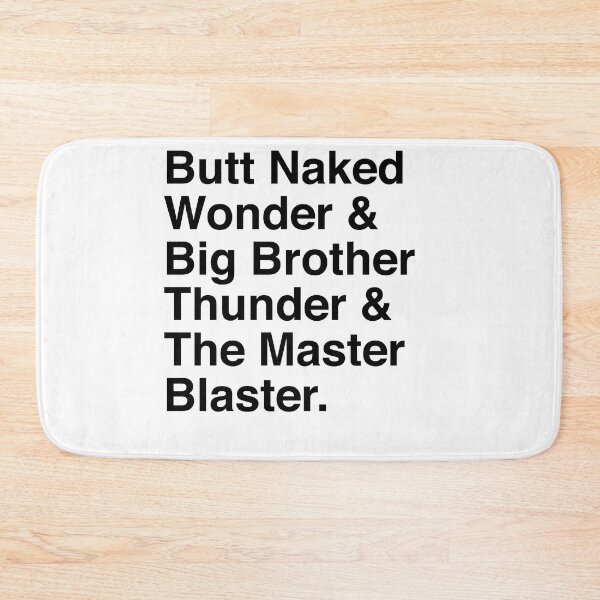 Item preview, Butt Naked Wunda & Big Brutha Thunda & the Masta Blasta (black) designed and sold by TextualDeviancy.