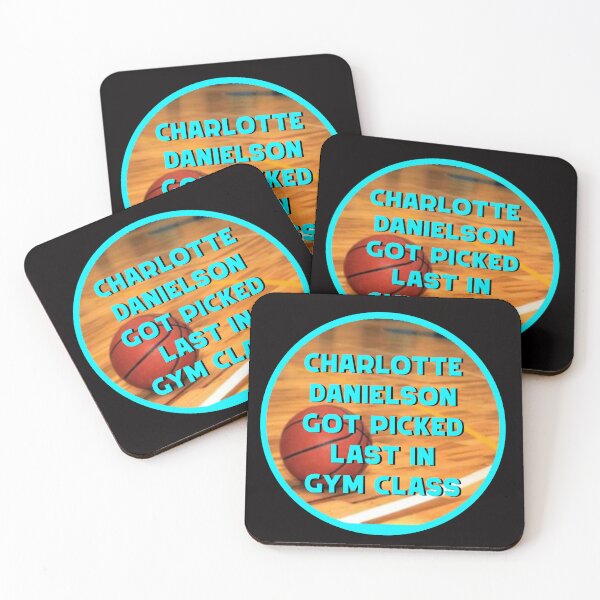 Item preview, Charlotte Danielson Got Picked Last In Gym Class designed and sold by ALLVALLEYDESIGN.