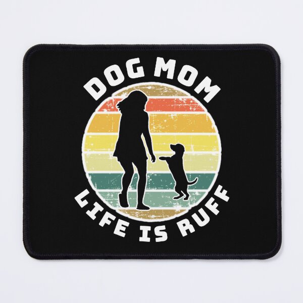 Item preview, Dog mom life is ruff. designed and sold by Umiska.