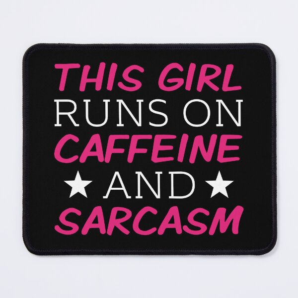Item preview, Coffee Quote Caffeine And Sarcasm Funny girl Humor Slogan designed and sold by sillyquestions.