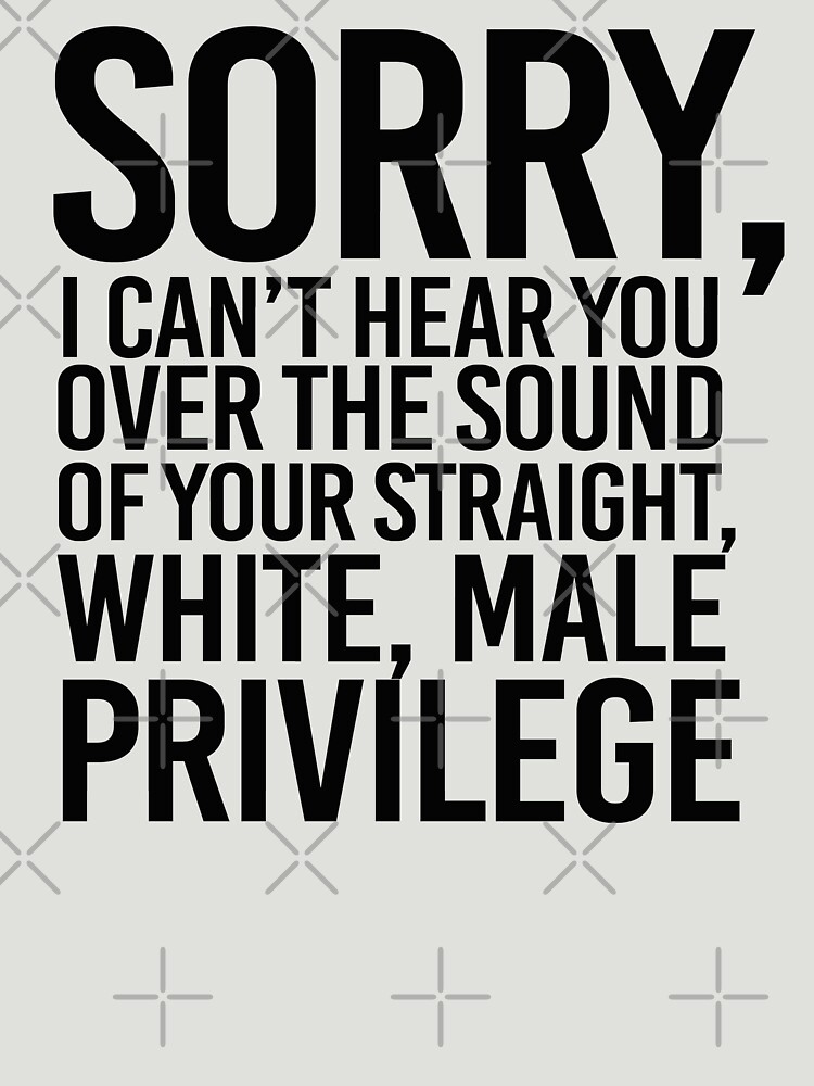 white male privilege t shirt