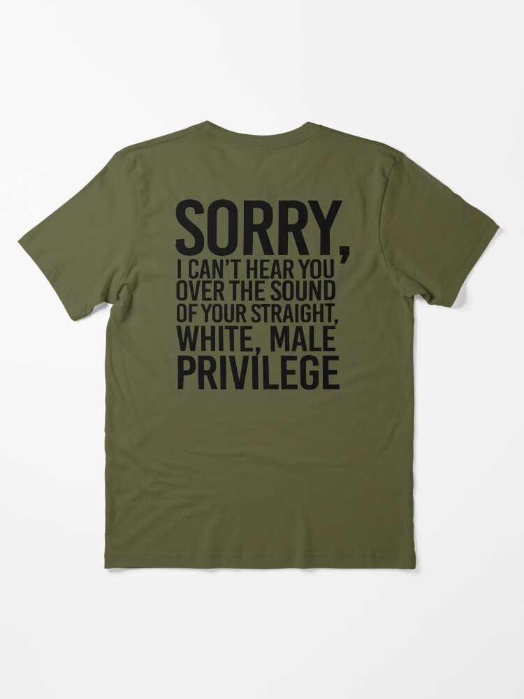 white male privilege t shirt