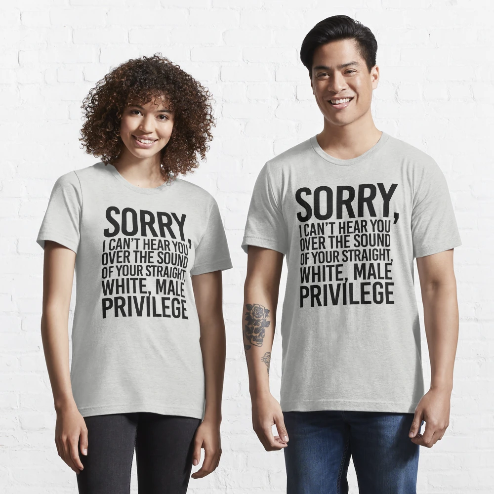 white male privilege t shirt