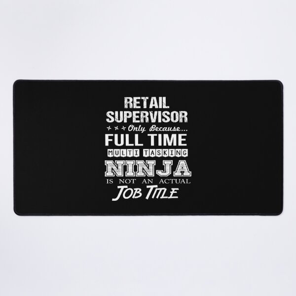 Item preview, Retail Supervisor T Shirt - Ninja Job Gift Item Tee designed and sold by ritterdick.