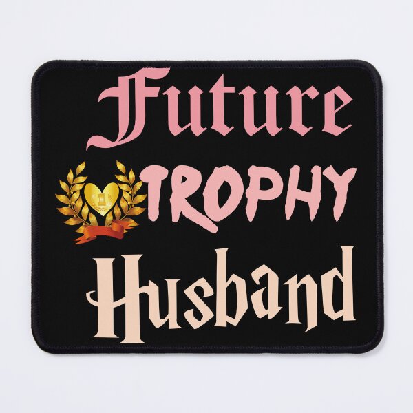 Item preview, Future Trophy Husband Funny Groom Husband To Be Gifts designed and sold by ChoiceFreedom.