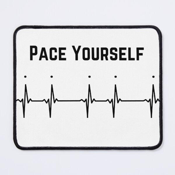 Item preview, Pace Yourself designed and sold by Holism.
